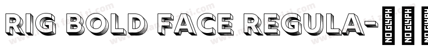 Rig Bold Face Regula字体转换